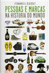 Pessoas E Marcas Na Historia Do Mundo Pessoas E Marcas Na Historia Do Mundo