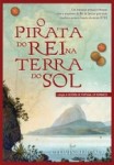 Pirata Do Rei Na Terra Do Sol, O Pirata Do Rei Na Terra Do Sol, O