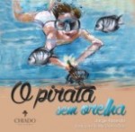 Pirata Sem Orelha, O Pirata Sem Orelha, O