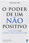 Poder De Um Nao Positivo, O Poder De Um Nao Positivo, O