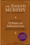 Poder Do Subconsciente, O Poder Do Subconsciente, O