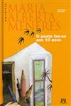 Poeta Faz-se Aos 10 Anos, O Poeta Faz-se Aos 10 Anos, O