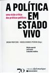 Politica Em Estado Vivo, A Politica Em Estado Vivo, A