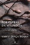 Por Detras Da Magnolia Por Detras Da Magnolia