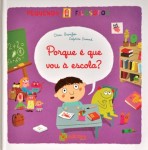 Porque E Que Vou A Escola Porque E Que Vou A Escola
