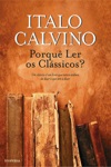 Porque Ler Os Classicos Porque Ler Os Classicos