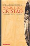 Porque Sou Cristao Porque Sou Cristao