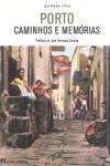 Porto Caminhos E Memorias Porto Caminhos E Memorias