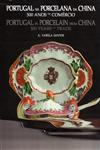 Portugal Na Porcelana Da China 500 Anos De Comercio Vol2 Portugal Na Porcelana Da China 500 Anos De Comercio Vol2