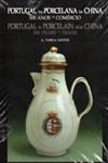 Portugal Na Porcelana Da China 500 Anos De Comercio Vol4 Portugal Na Porcelana Da China 500 Anos De Comercio Vol4