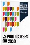 Portugueses Em 2030, Os Portugueses Em 2030, Os
