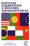 Potencias Emergentes E Relacoes Transatlanticas Potencias Emergentes E Relacoes Transatlanticas