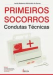 Primeiros Socorros Condutas Tecnicas Primeiros Socorros Condutas Tecnicas