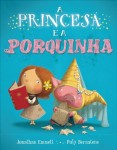 Princesa E A Porquinha, A Princesa E A Porquinha, A