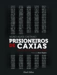 Prisioneiros De Caxias Prisioneiros De Caxias