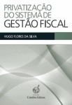 Privatizacao Do Sistema De Gestao Fiscal Privatizacao Do Sistema De Gestao Fiscal