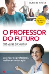 Professor Do Futuro, O Professor Do Futuro, O