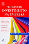Projetos De Investimento Na Empresa Projetos De Investimento Na Empresa