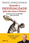 Quando A Desiguladade Poe Em Risco O Futuro Quando A Desiguladade Poe Em Risco O Futuro