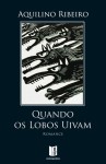 Quando Os Lobos Uivam Quando Os Lobos Uivam