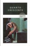Quarto Crescente Quarto Crescente