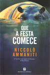 Que A Festa Comece Que A Festa Comece