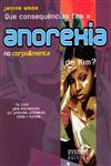 Que Consequencias Tem A Anorexia No Corpo E Mente De Kim Que Consequencias Tem A Anorexia No Corpo E Mente De Kim