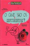 Que Sao Os Sentimentos, O Que Sao Os Sentimentos, O