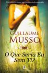 Que Seria Eu Sem Ti, O Que Seria Eu Sem Ti, O
