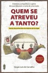 Quem Se Atreveu A Tanto Quem Se Atreveu A Tanto