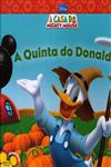 Quinta Do Donald, A Quinta Do Donald, A