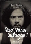Quo Vadis Salazar Quo Vadis Salazar