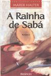Rainha De Saba, A Rainha De Saba, A