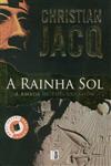 Rainha Sol, A Rainha Sol, A