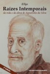 Raizes Intemporais Da Vida E Da Alma De Agostinho Da Silva Raizes Intemporais Da Vida E Da Alma De Agostinho Da Silva