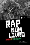 Rap Num Livro - Amor E Loucura Rap Num Livro - Amor E Loucura