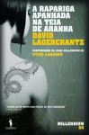 Rapariga Apanhada Na Teia De Aranha, A Rapariga Apanhada Na Teia De Aranha, A
