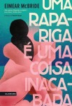 Rapariga E Uma Coisa Inacabada, Uma Rapariga E Uma Coisa Inacabada, Uma