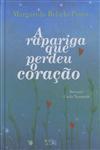 Rapariga Que Perdeu O Coracao, A Rapariga Que Perdeu O Coracao, A