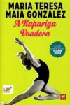Rapariga Voadora, A Rapariga Voadora, A