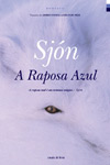 Raposa Azul, A Raposa Azul, A