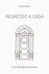 Regresso A Casa Regresso A Casa