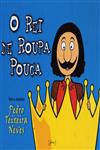 Rei De Roupa Pouca, O Rei De Roupa Pouca, O