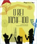 Rei Inchado, O Rei Inchado, O