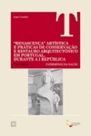 Renscenca Artistica E Praticas De Conservacao E Restauro Arquitectonico Em Portugal Durante A I Republica Renscenca Artistica E Praticas De Conservacao E Restauro Arquitectonico Em Portugal Durante A I Republica