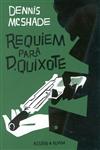 Requiem Para D Quixote Requiem Para D Quixote