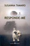 Responde-me Responde-me