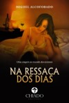 Ressaca Dos Dias, Na Ressaca Dos Dias, Na