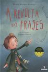 Revolta Das Frases, A Revolta Das Frases, A