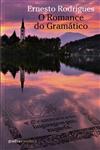 Romance Do Gramatico, O Romance Do Gramatico, O